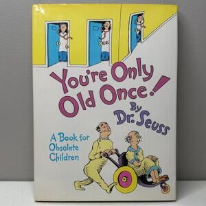Dr. Seuss You're Only Old Once! Adult Book Classic Short Story
